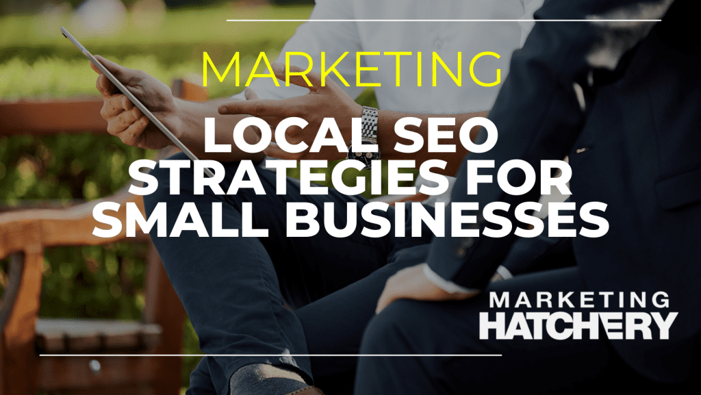 local seo strategies for small businesses