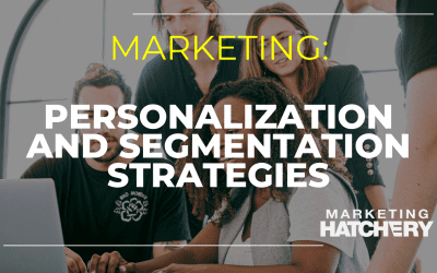 Elevate Customer Experience With Personalization & Segmentation