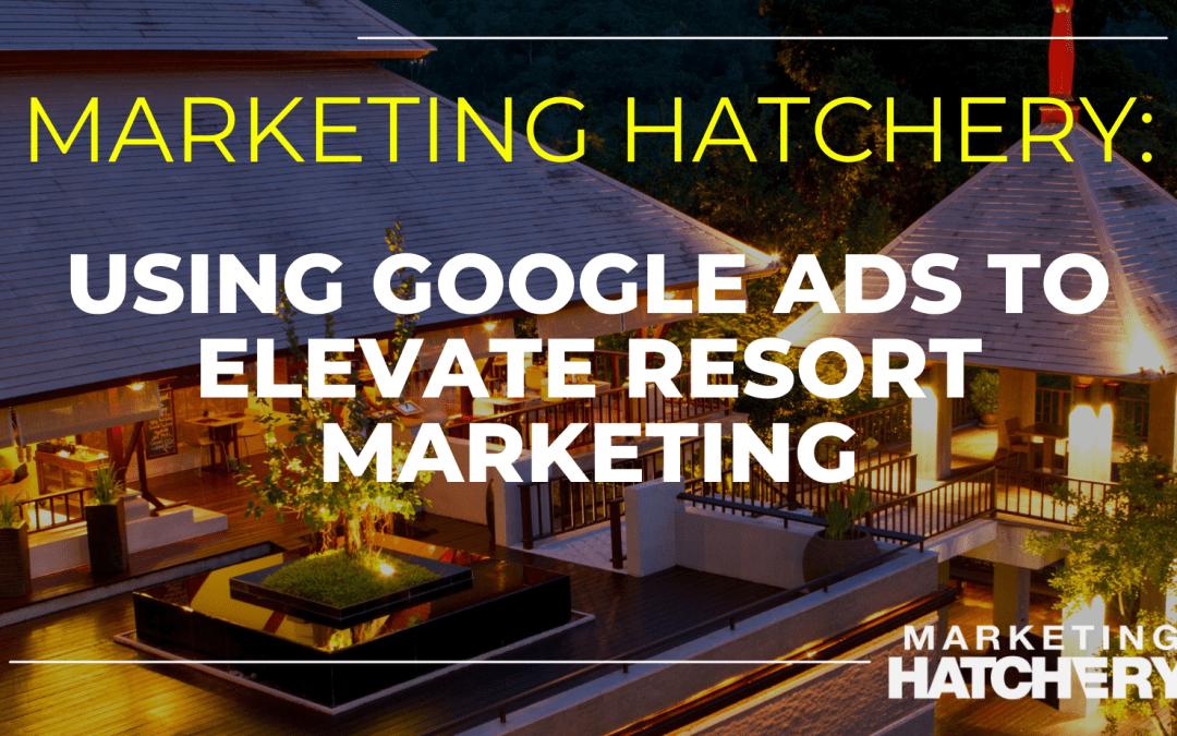 Driving Direct Bookings Using Google Ads
